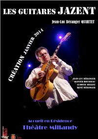 Les guitares JAZENT Jean-Luc Béranger QUARTET. Le samedi 18 janvier 2014 à Luçon. Vendee.  20H30